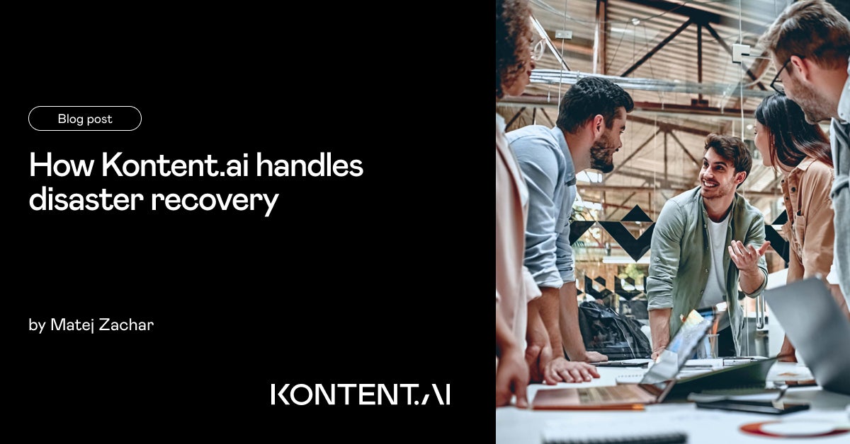 How Kontent.ai handles disaster recovery | Kontent.ai