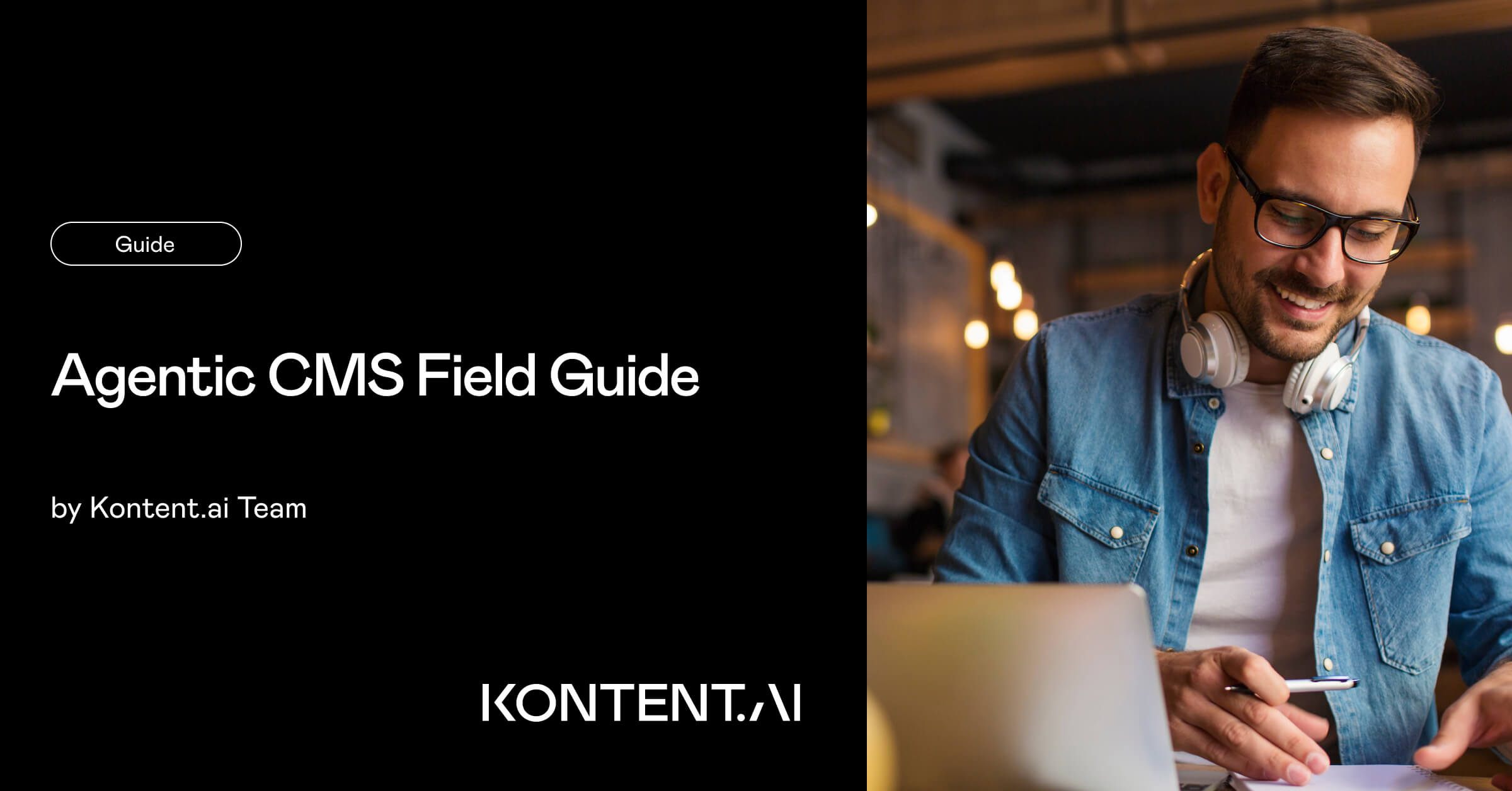 Agentic CMS Field Guide | Kontent.ai