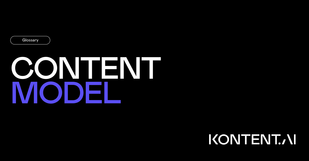 Content model | Glossary | Kontent.ai