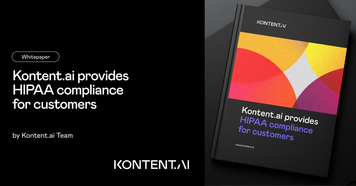 Kontent.ai provides HIPAA compliance for customers | Kontent.ai