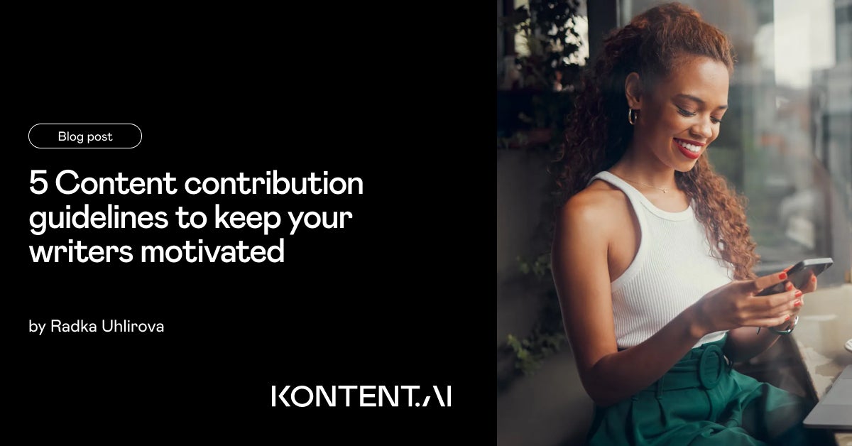 5 content contribution guidelines to keep your writers motivated ...