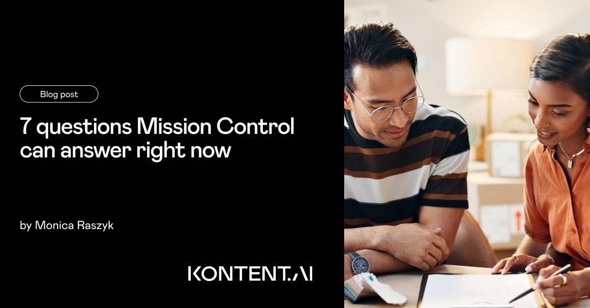 7 questions Mission Control can answer right now | Kontent.ai