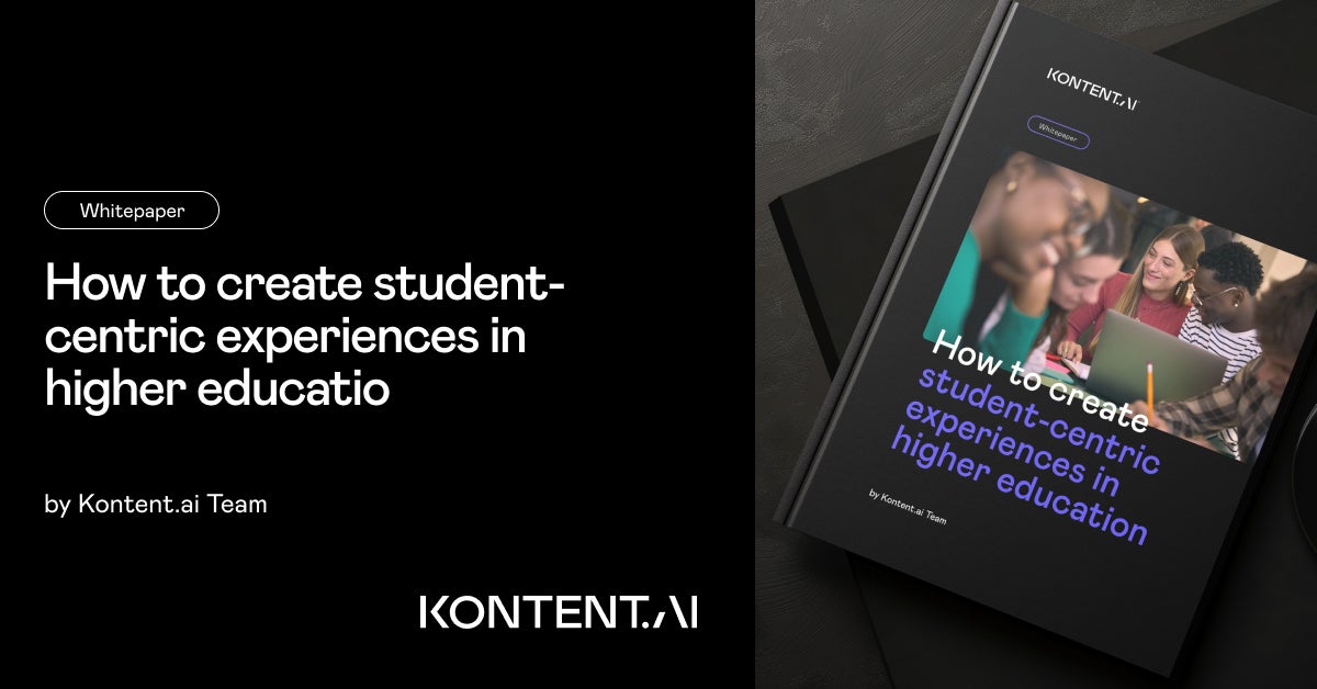 How to create student-centric experiences in higher education | Kontent.ai