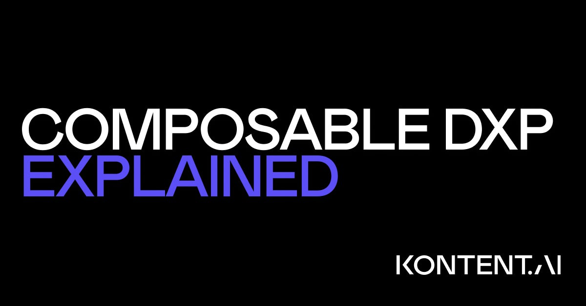 Dxp Composable Examples Composable DXP explained | Kontent.ai