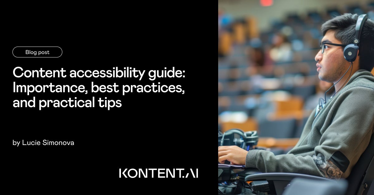 Content accessibility guide: Best practices and practical tips | Kontent.ai